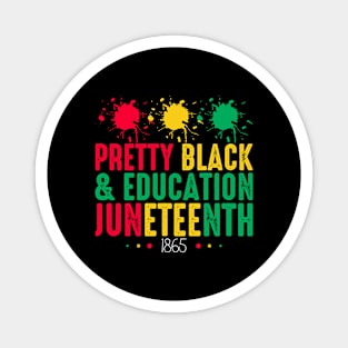 Pretty Black and Education Junetennth 1865 Freedom Day Magnet